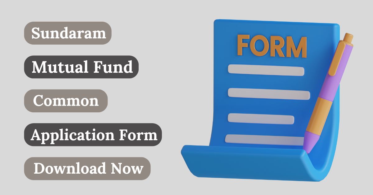 sundaram mutual fund common application form