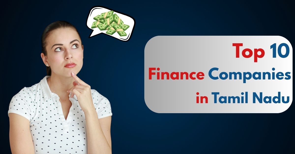 Top 10 Finance Companies in Tamil Nadu